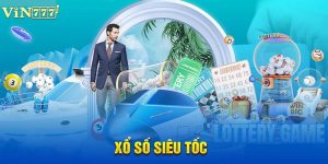 Xổ Số Siêu Tốc Vin77